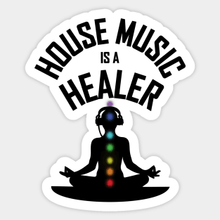 House Music Is A Healer Sticker